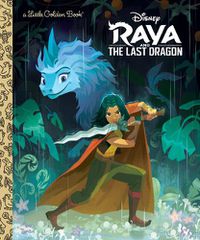 Cover image for Raya and the Last Dragon Little Golden Book (Disney Raya and the Last Dragon)