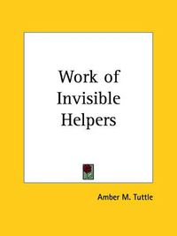 Cover image for Work of Invisible Helpers