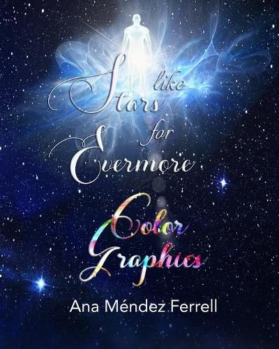 Cover image for Like Stars for Evermore Color Graphics