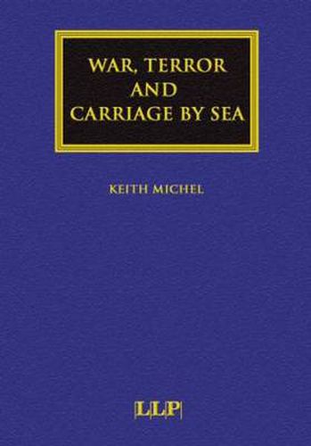 Cover image for War, Terror and Carriage by Sea