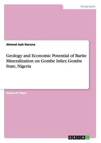 Cover image for Geology and Economic Potential of Barite Mineralization on Gombe Inlier, Gombe State, Nigeria