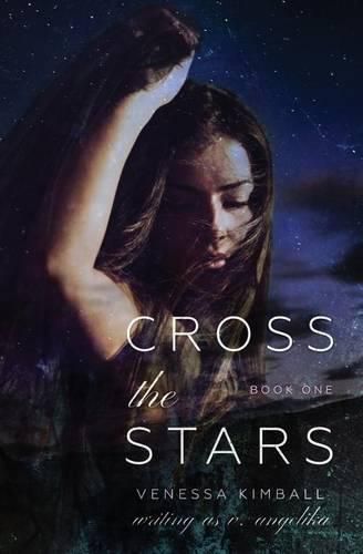 Cover image for Cross the Stars (Crossing Stars #1)