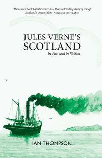 Cover image for Jules Verne's Scotland: In Fact and Fiction
