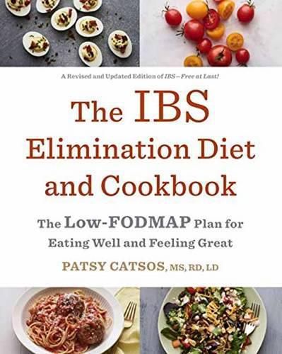 Cover image for The IBS Elimination Diet and Cookbook: The Proven Low-FODMAP Plan for Eating Well and Feeling Great