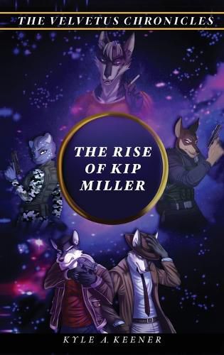 Cover image for The Rise of Kip Miller
