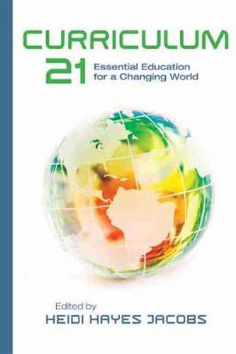 Cover image for Curriculum 21: Essential Education for a Changing World