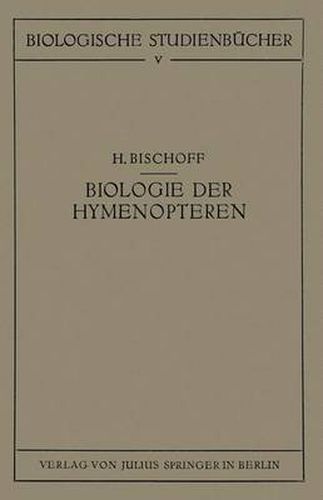 Cover image for Biologie Der Hymenopteren: Eine Naturgeschichte Der Hautflugler