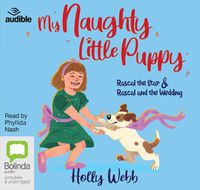 Cover image for My Naughty Little Puppy: Rascal the Star & Rascal and the Wedding