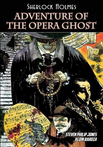 Cover image for Sherlock Holmes: Adventure of the Opera Ghost