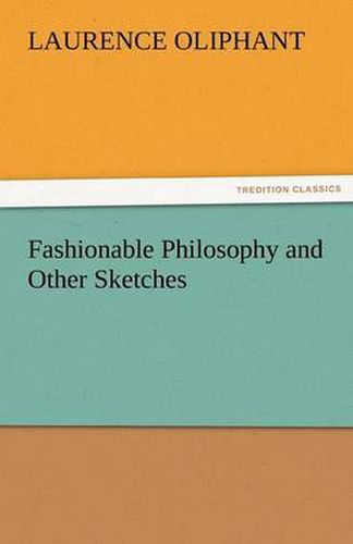 Cover image for Fashionable Philosophy and Other Sketches