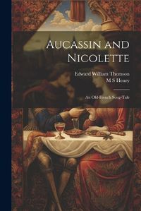 Cover image for Aucassin and Nicolette