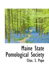 Cover image for Maine State Pomological Society