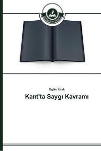 Cover image for Kant'ta Sayg&#305; Kavram&#305;