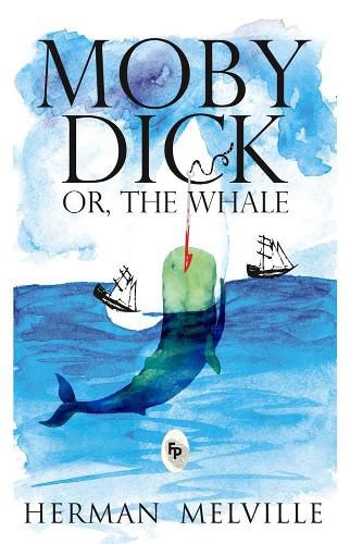 Cover image for Moby Dick or, the Whale