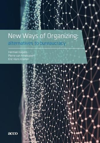 Cover image for New Ways of Organizing: Alternatives to Bureaucracy