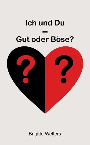 Cover image for Ich und Du - Gut oder Boese?