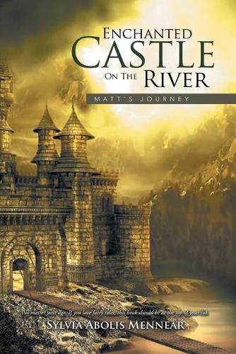 Cover image for Enchanted Castle on the River: Matt's Journey