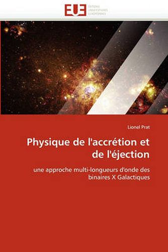 Cover image for Physique de L'Accr Tion Et de L' Jection