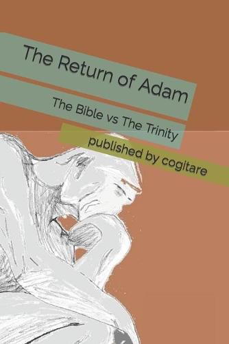 Cover image for The Return of Adam: The Bible and The Trinity