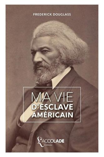 Cover image for Ma Vie d'Esclave Americain: edition bilingue anglais/francais (+ lecture audio integree)