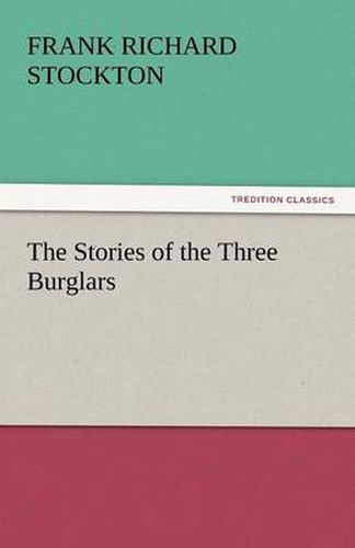 Cover image for The Stories of the Three Burglars