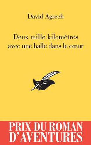 Cover image for Deux Mille Kilometres Avec Une Balle Dans Le Coeur