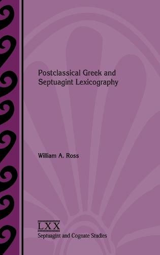 Postclassical Greek and Septuagint Lexicography