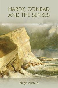 Cover image for Hardy, Conrad and the Senses