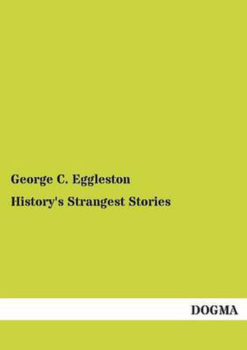 Cover image for History's Strangest Stories