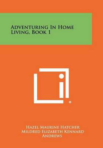 Cover image for Adventuring in Home Living, Book 1