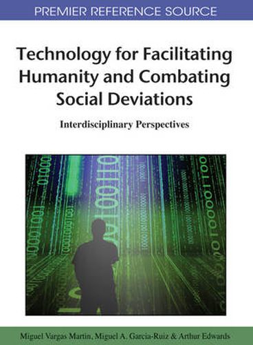 Cover image for Technology for Facilitating Humanity and Combating Social Deviations: Interdisciplinary Perspectives