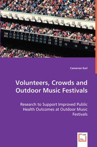 Cover image for Volunteers, Crowds, and Outdoor Music Festivals