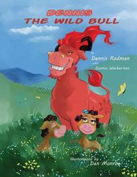 Cover image for Dennis the Wild Bull