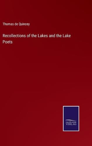 Cover image for Recollections of the Lakes and the Lake Poets