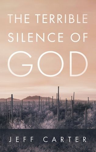 Cover image for The Terrible Silence of God