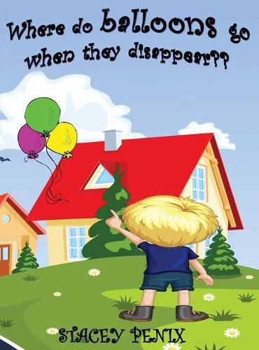 Cover image for Where do balloons go when they disappear