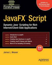 Cover image for JavaFX Script: Dynamic Java Scripting for Rich Internet/Client-side Applications