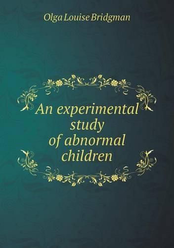 Cover image for An experimental study of abnormal children