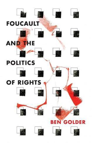 Cover image for Foucault and the Politics of Rights