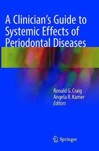 Cover image for A Clinician's Guide to Systemic Effects of Periodontal Diseases