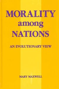 Cover image for Morality among Nations: An Evolutionary View