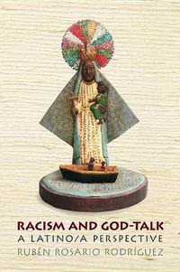 Cover image for Racism and God-talk: A Latino/a Perspective