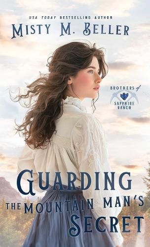 Cover image for Guarding the Mountain Man's Secret