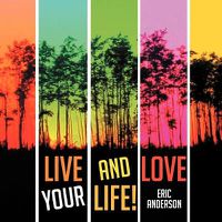 Cover image for Live and Love Your Life!