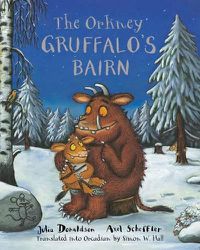 Cover image for The Orkney Gruffalo's Bairn: The Gruffalo's Child in Orkney Scots