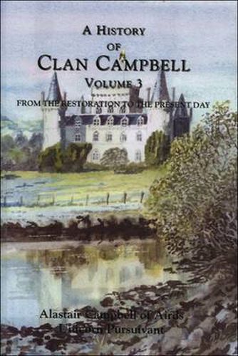 A History of Clan Campbell: From the Restoration to the Present Day
