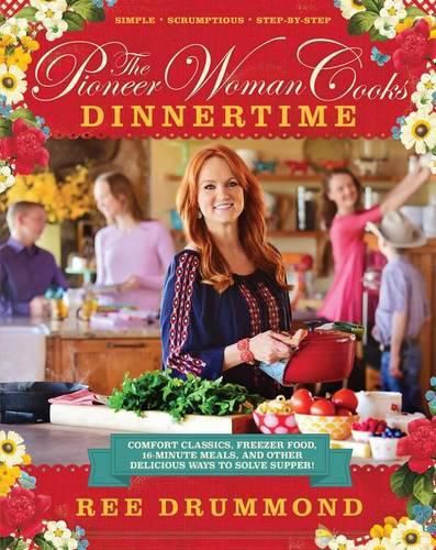 Cover image for The Pioneer Woman Cooks: Dinnertime