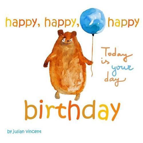 Cover image for Happy, Happy, Happy Birthday: This Is Your Day: With Dedication and Celebration Page