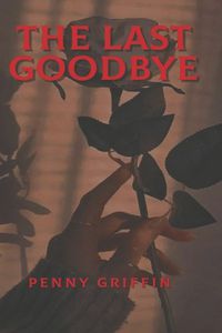Cover image for The Last Goodbye
