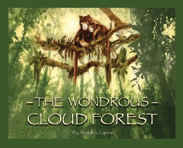 Cover image for The Wondrous Cloud Forest